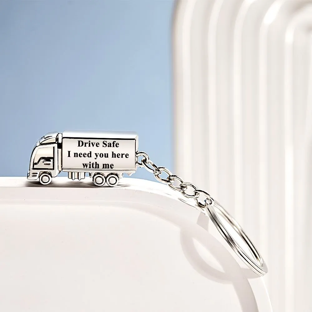 Customized Truck Keychain  Drive Safe Keychain  Custom Truck charm  Engraved Keychain  Husband Gift Boyfriend Gift