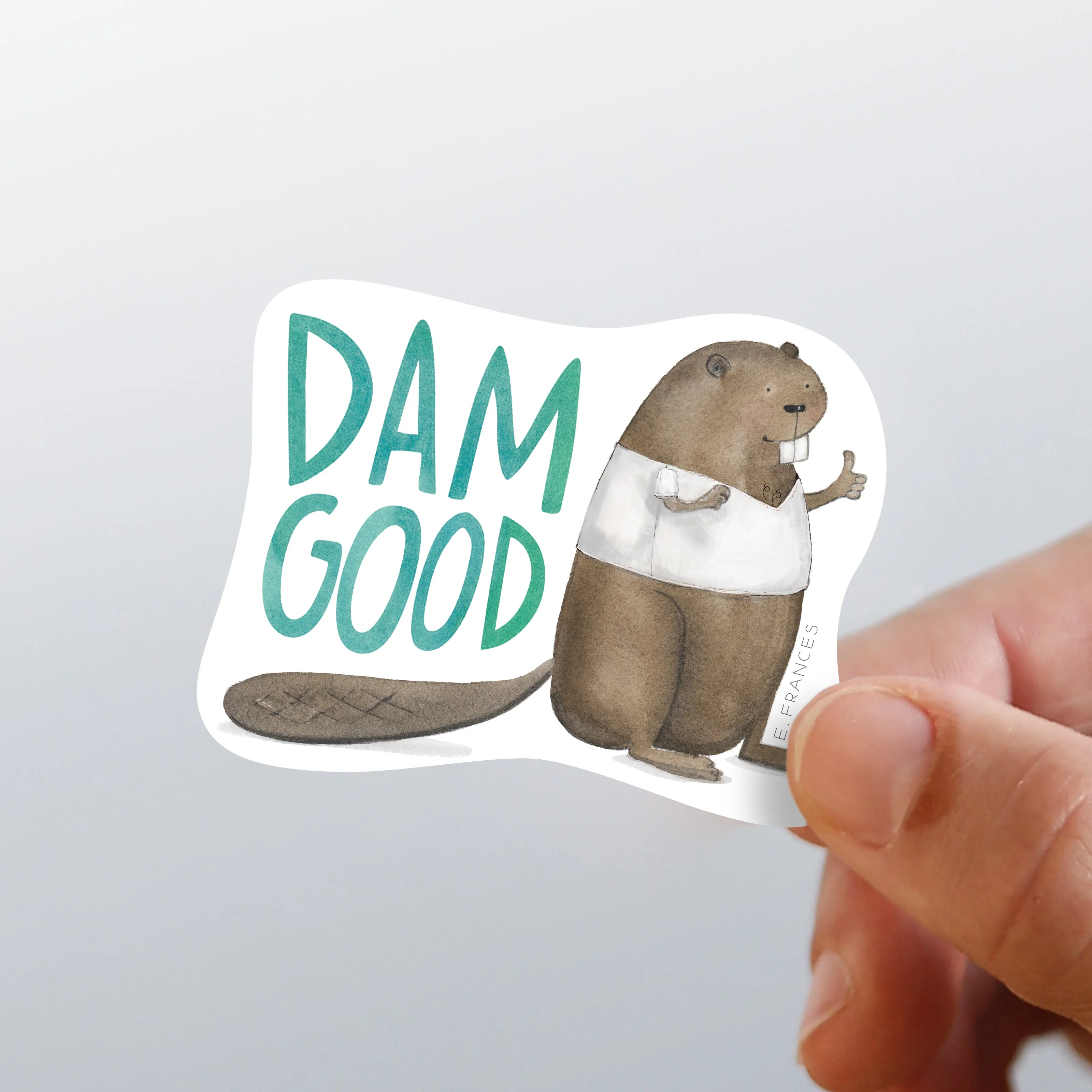 Dam Good Sticker